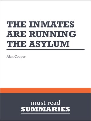 cover image of The Inmates are Running the Asylum - Alan Cooper